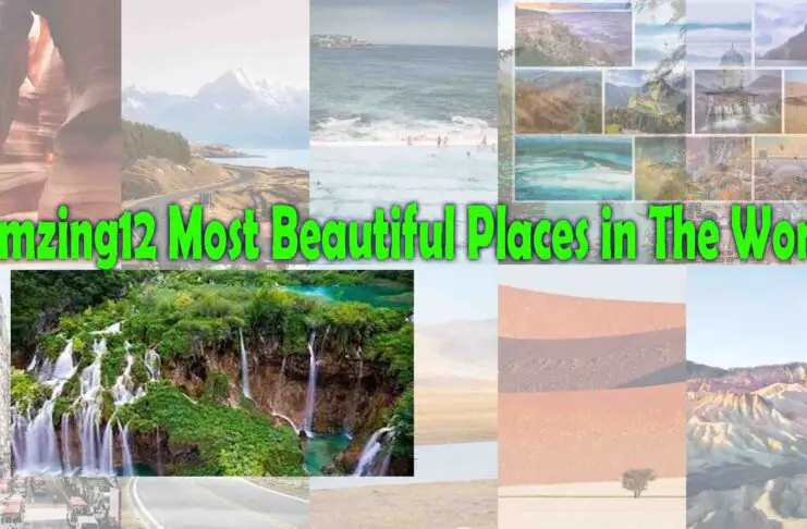 Azmzing12 Most Beautiful Places in The World