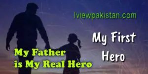 My-Father-is-my-Real-Hero